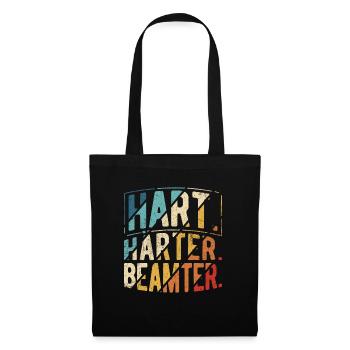 Hart Härter Beamter - Beamter Spruch Beamten - Stoffbeutel - Schwarz - Vorne