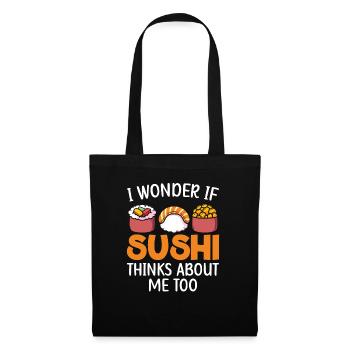 Si les sushis pensent à moi aussi de la nourriture japonaise - Sac en tissu - noir - Devant