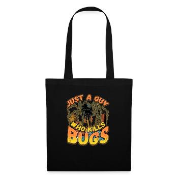 Just A Guy Who Kills Bugs Pest Control - Tote Bag - black - Front