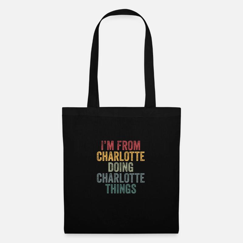 I'm from Charlotte doing Charlotte things - Stoffbeutel - Schwarz
