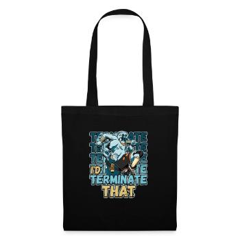 I'd Terminate That Pest Control Design for a Bug - Tote Bag - black - Front