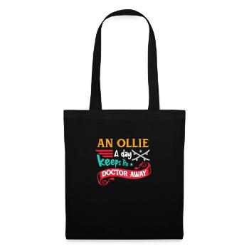 Ein Ollie Am Tag Hält Den Arzt Fern - Stoffbeutel - Schwarz - Vorne