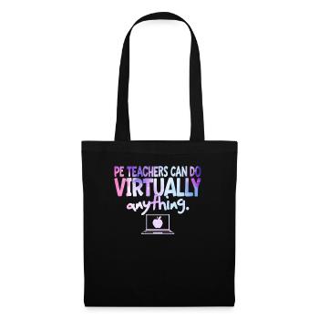 PE Teachers Can Do Virtually Anything Sports - Tote Bag - black - Front