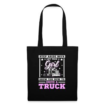 Let this girl show you how to drive a truck - Stoffbeutel - Schwarz - Vorne