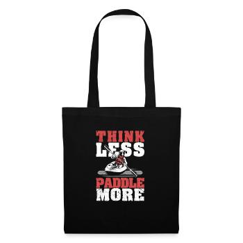 Outdoor Water Sports River Kayaking Less think - Tote Bag - black - Front