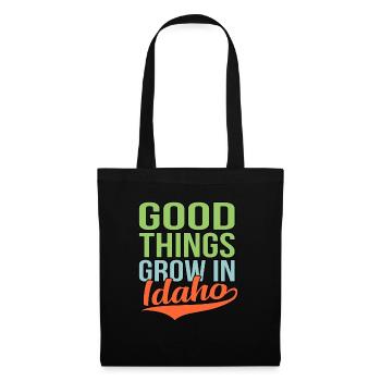 Les bonnes choses grandissent dans l’Idaho Gift - Sac en tissu - noir - Devant