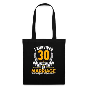 I survived 30 years of marriage 30th wedding anniversary - Tote Bag - black - Front