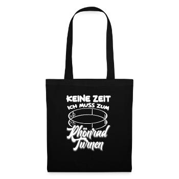 Keine Zeit ich zum Rhönrad turnen Rhönradturnerin - Stoffbeutel - Schwarz - Vorne