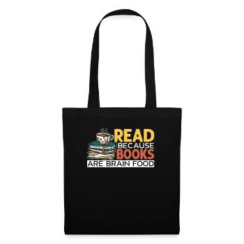Read Because Books Are Brain Food Bookworm - Tote Bag - black - Front