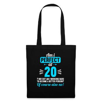 Suis-je parfait à 20 ans 20 ans - Sac en tissu - noir - Devant