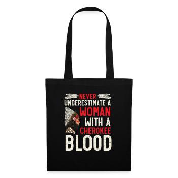 Never Underestimate A Woman With A Cherokee Blood - Tote Bag - black - Front