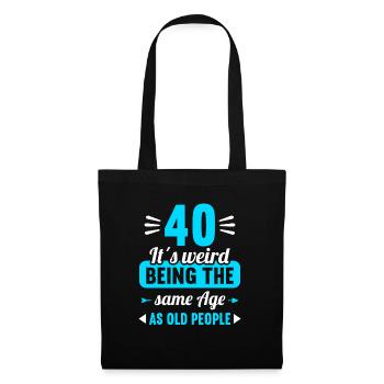 Étrange au même âge que le vieux 40e anniversaire - Sac en tissu - noir - Devant