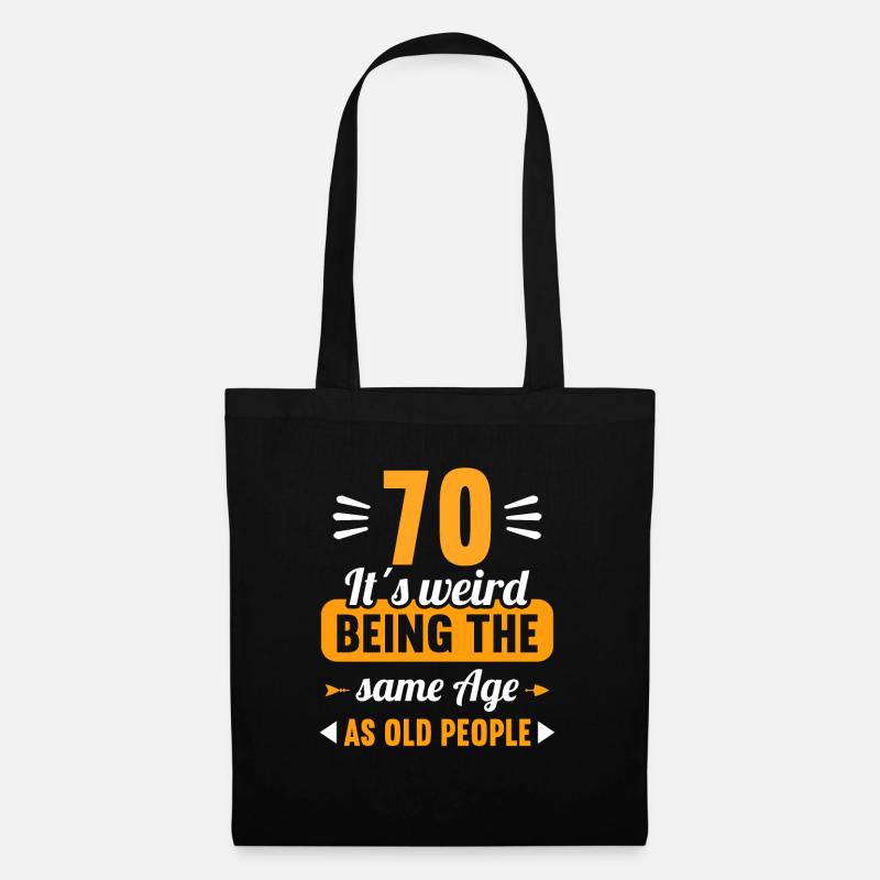 Strange at the same age as old 70th birthday - Tote Bag - black