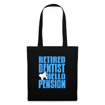 Retired Dentist Hello Pension Funny Dentist - Stoffbeutel - Schwarz - Vorne