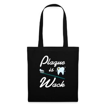 Plague Is Wack Funny Dentist T-Shirt Present Gift - Tote Bag - black - Front