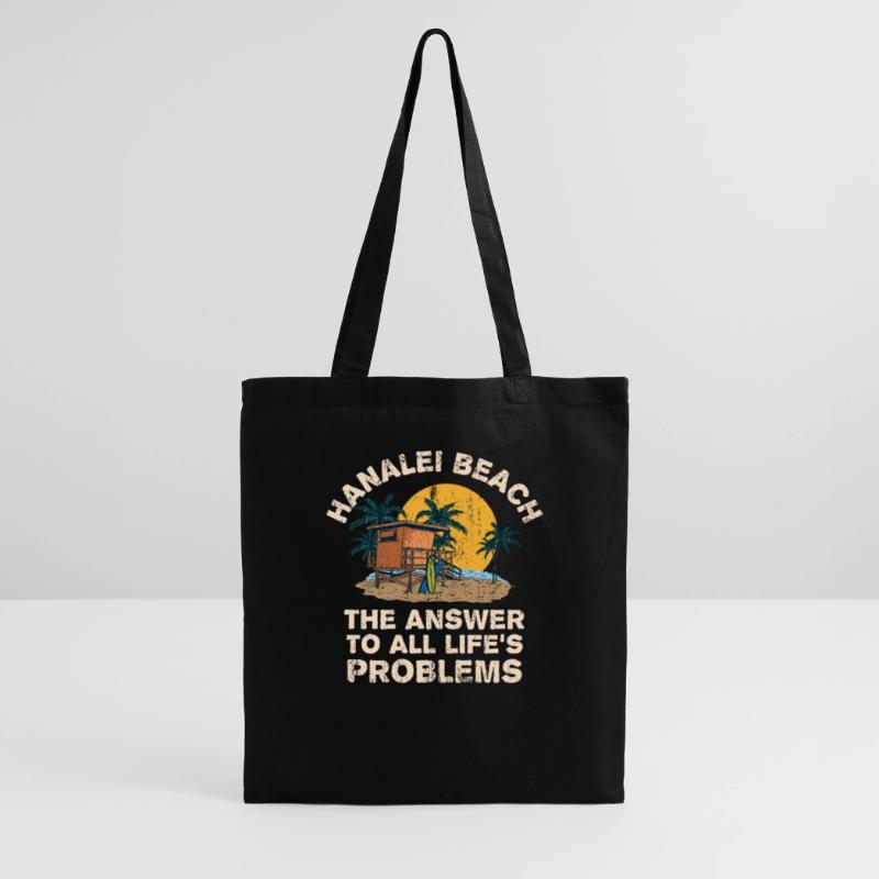 Hanalei Beach Answer To All Life's Problems Tote Bag