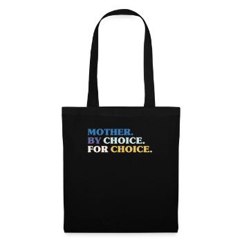 Mother By Choice For Choice Feministin - Stoffbeutel - Schwarz - Vorne