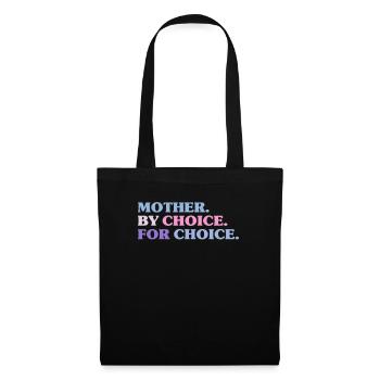 Mother By Choice For Choice Feministin - Stoffbeutel - Schwarz - Vorne