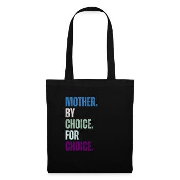 Mother By Choice For Choice Feministin - Stoffbeutel - Schwarz - Vorne