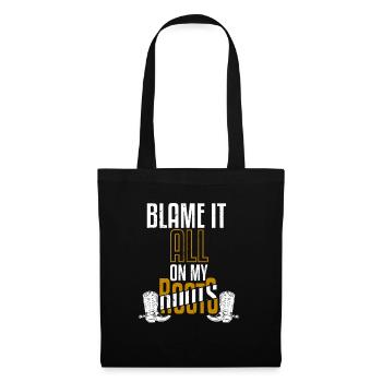 Blame It All On My Boots - Tote Bag - black - Front