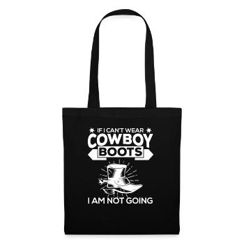 Not Going Without Cowboy Boots - Tote Bag - black - Front