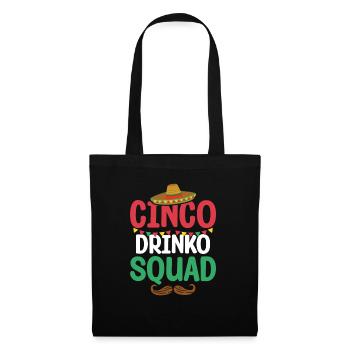 Cinco Drinko Squad Funny Cinco De Mayo Mexican - Tote Bag - black - Front