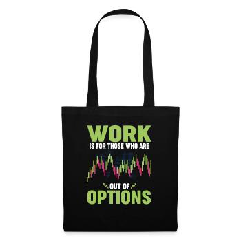 Options Trading Stock Market Day Trading Investor - Tote Bag - black - Front