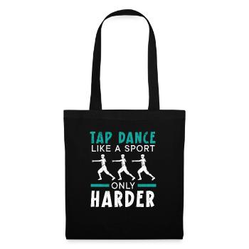 La danse à claquettes comme un sport seulement plus dure Danseur de claquettes - Sac en tissu - noir - Devant