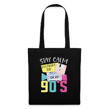 Stay Calm I'm From The 90's Nineties Party 1990s - Tote Bag - black - Front
