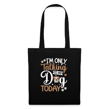 Français Bulldog Je ne parle qu’au chien - Sac en tissu - noir - Devant
