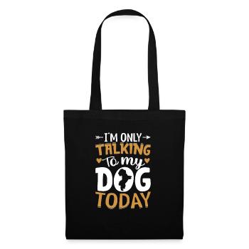 Shih Tzu I Only Talk To The Dog Funny - Tote Bag - black - Front