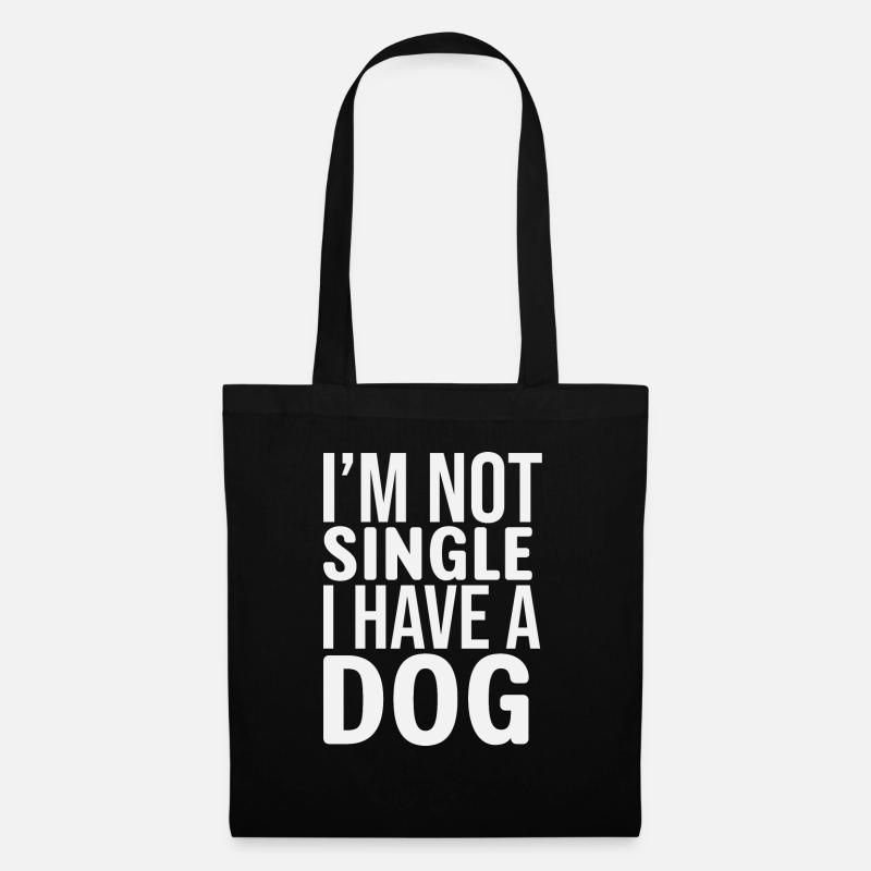 Im Not Single I Have A Dog - Stoffbeutel - Schwarz