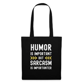 L’humour est important, mais le sarcasme est plus important - Sac en tissu - noir - Devant