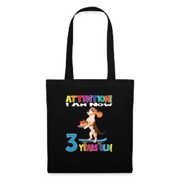 Dog Attention I Am Now 3 Years Old - Tote Bag - black - Front
