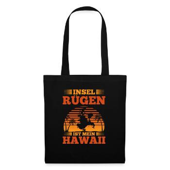 Insel Rügen Ist Mein Hawaii Urlaub Auf Rügen - Stoffbeutel - Schwarz - Vorne