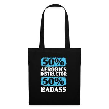 50% Aerobics Instructor 50% Badass Exercise - Tote Bag - black - Front