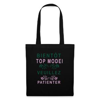 Tshirt femme Bientôt Top model veuillez patienter - Sac en tissu - noir - Devant