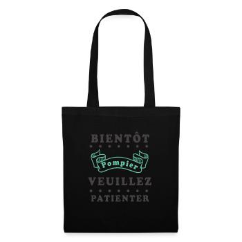 Tshirt femme Bientôt Pompier veuillez patienter - Sac en tissu - noir - Devant