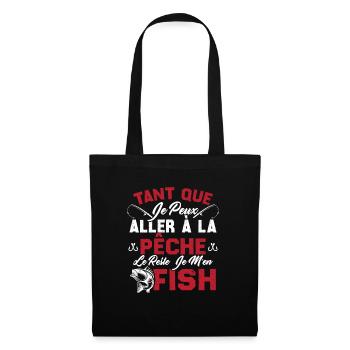 Si Je Peux Aller À La Pêche Le Reste Je M'en Fish - Sac en tissu - noir - Devant