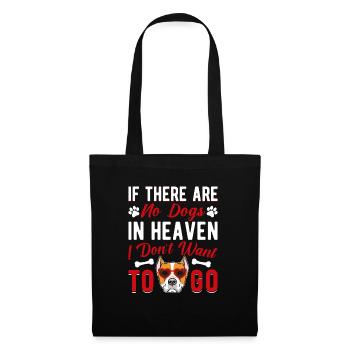 Staffordshire Terrier quand pas de chiens au paradis - Sac en tissu - noir - Devant