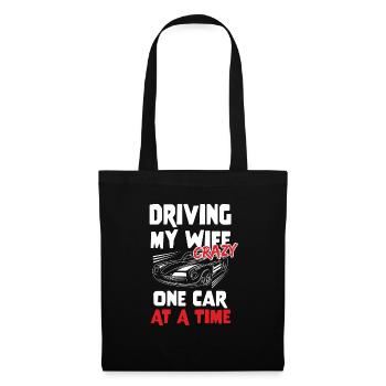 Conduire ma femme folle une voiture à la fois Amateurs de voiture - Sac en tissu - noir - Devant