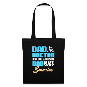 Dad Doctor Just Like A Normal Dad But Smarter - Stoffbeutel - Schwarz - Vorne