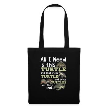 Tout ce dont j’ai besoin, c’est de cette tortue et de ceux qui sont là-bas Tur - Sac en tissu - noir - Devant