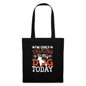 Miniature Schnauzer I only talk to the dog - Tote Bag - black - Front