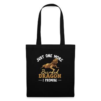 Just One More Bearded Dragon I Promise Bearded Dra - Tote Bag - black - Front