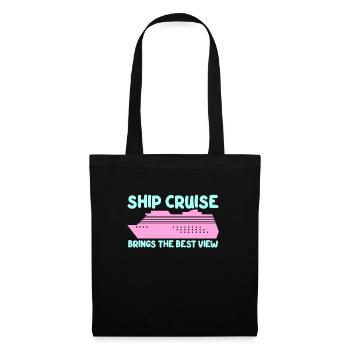 Ship Cruise Brings The Best View Kreuzfahrt - Tote Bag - black - Front