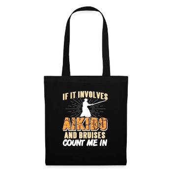 If It Involves Aikido & Bruises Count Me In - Tote Bag - black - Front