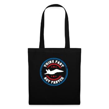 Jet Fighter Pilot Think Fast Act Faster Aviation - Tote Bag - black - Front