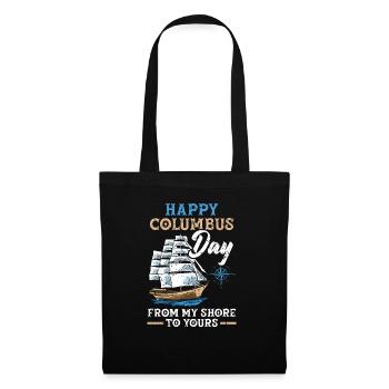 Happy Columbus Day From My Shore To Yours - Tote Bag - black - Front