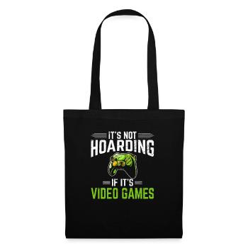 It's Not Hoarding If It's Video Games Funny Gamer - Tote Bag - black - Front